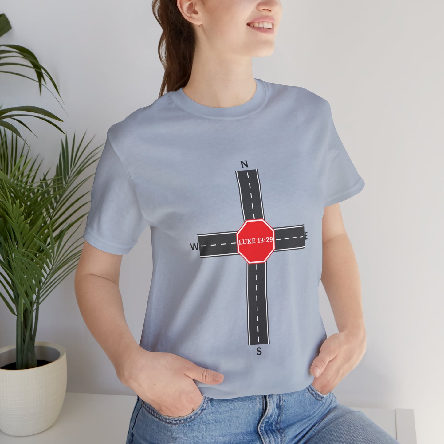 All Roads Leads to Him!! Single Sided Print