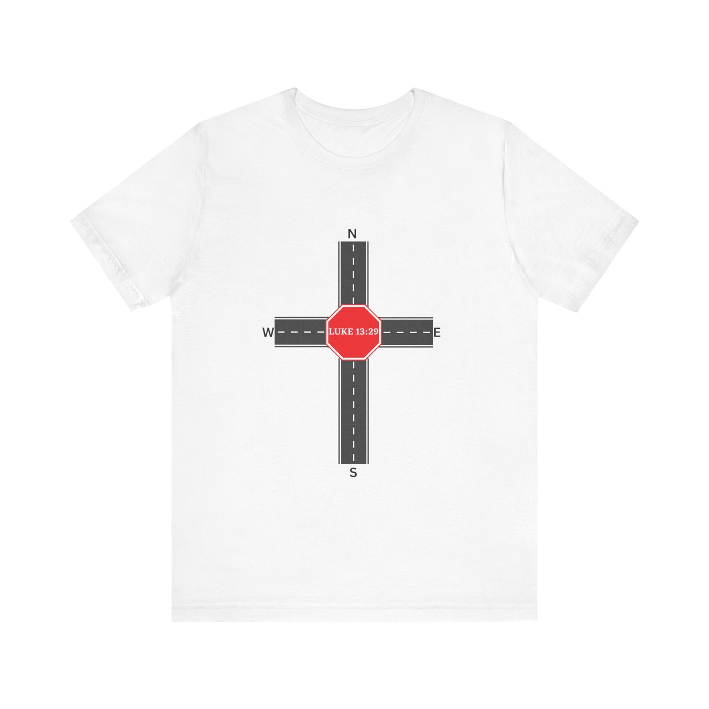 All Roads Leads to Him!! Single Sided Print