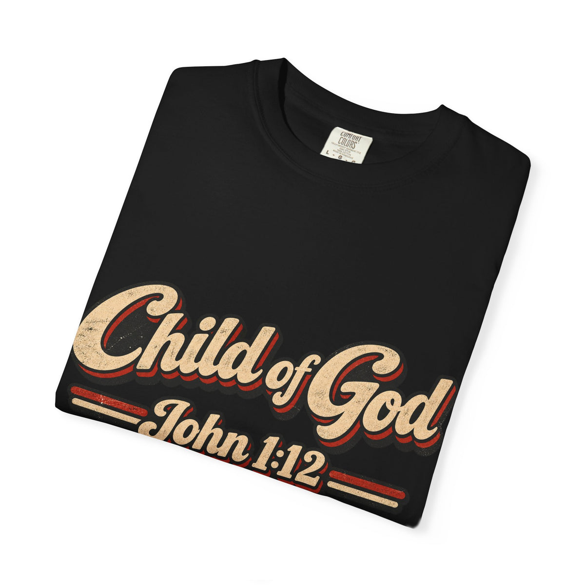 Child of God John 1:12 T-Shirt — Retro Christian Faith Tee