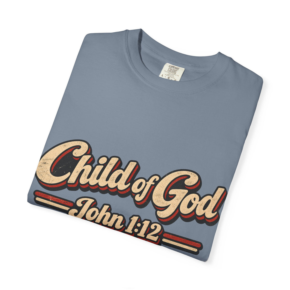 Child of God John 1:12 T-Shirt — Retro Christian Faith Tee