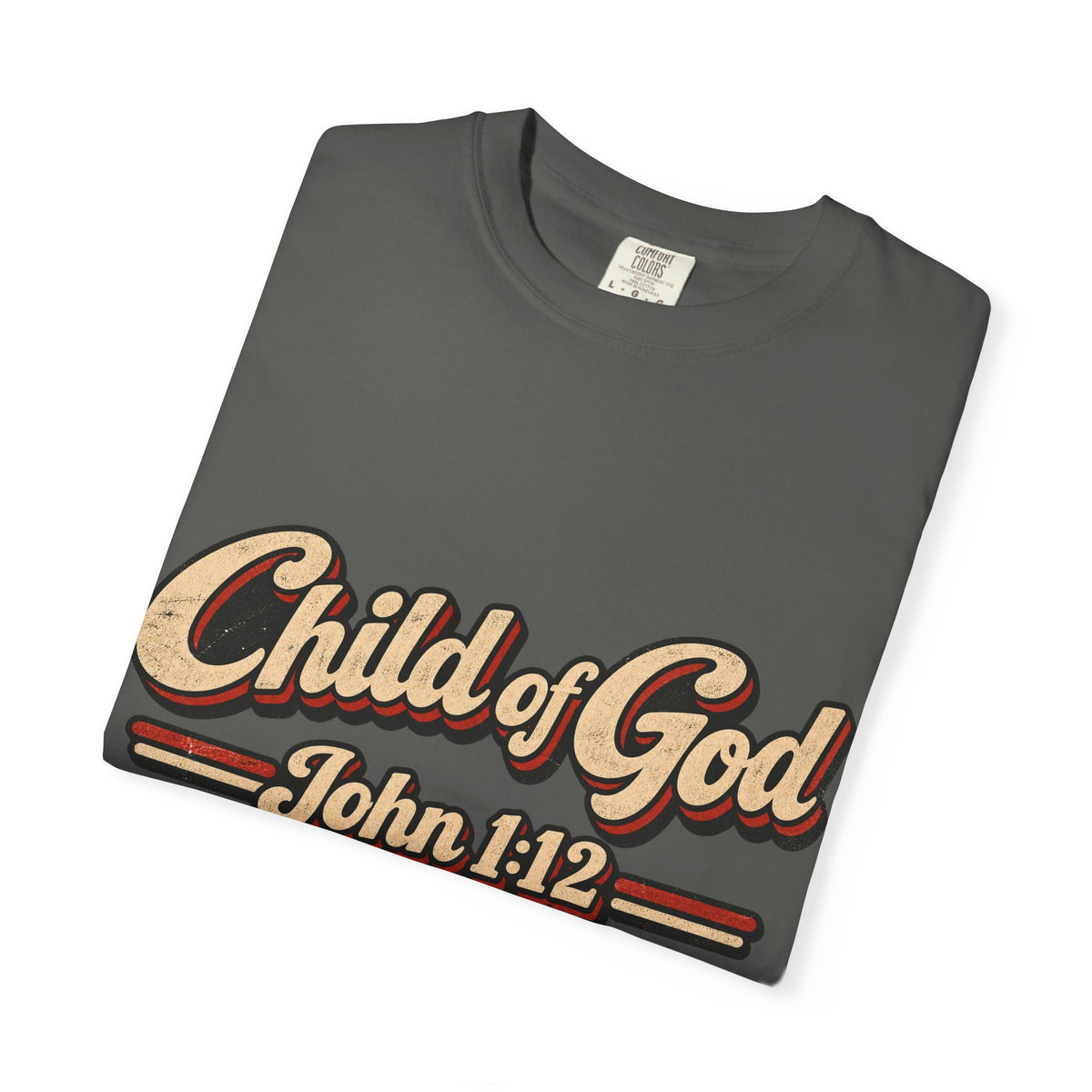 Child of God John 1:12 T-Shirt — Retro Christian Faith Tee