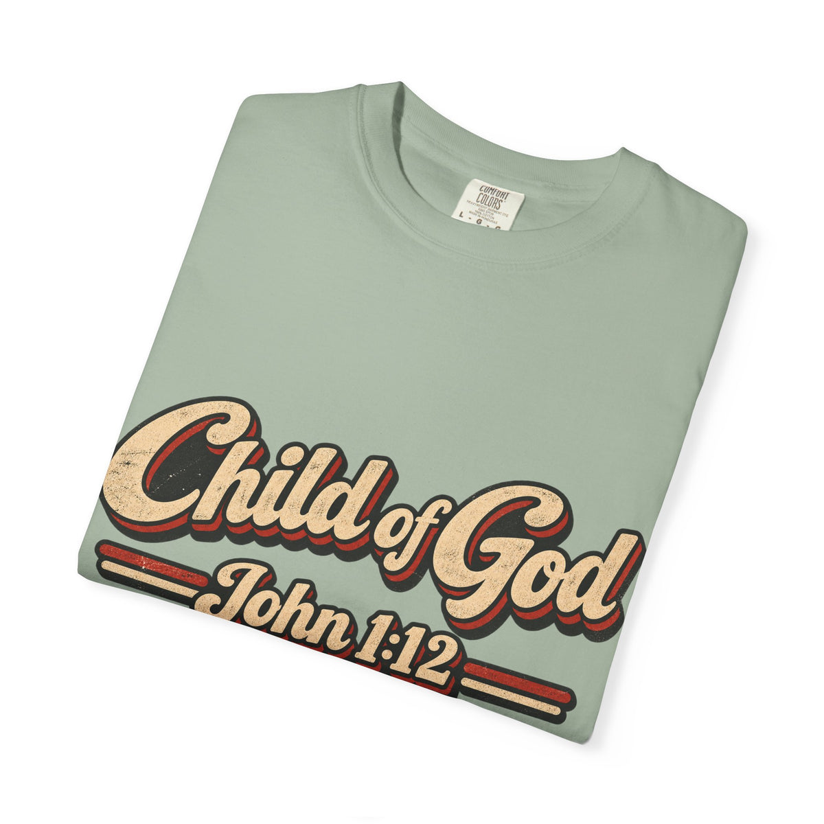 Child of God John 1:12 T-Shirt — Retro Christian Faith Tee