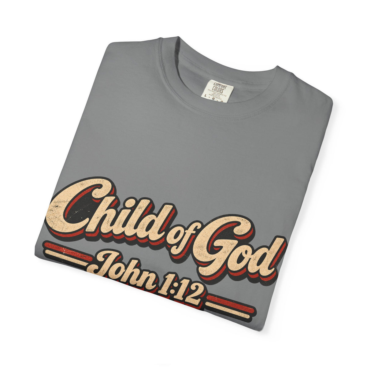 Child of God John 1:12 T-Shirt — Retro Christian Faith Tee