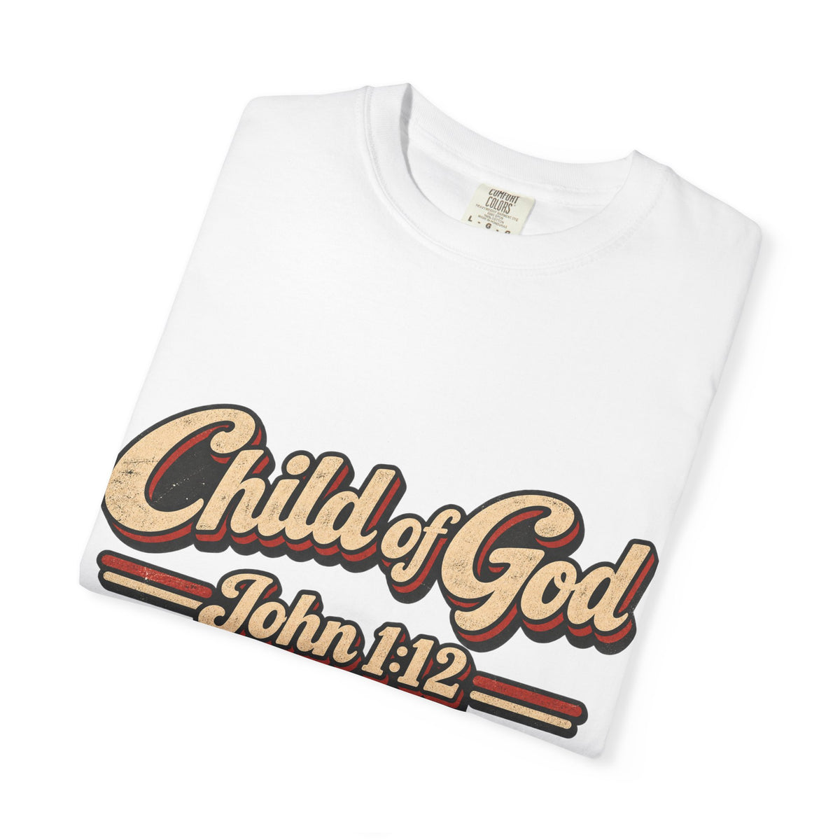Child of God John 1:12 T-Shirt — Retro Christian Faith Tee